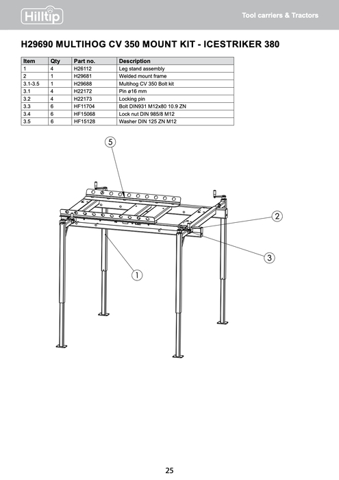 Multihog CV 350/400 Legstand mount frame (380)